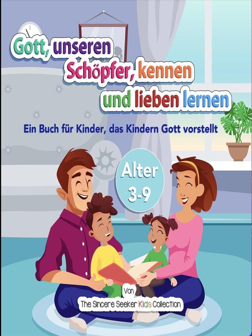 Title details for Gott, unseren Schöpfer, kennen und lieben lernen by The Sincere Seeker Collection - Available
